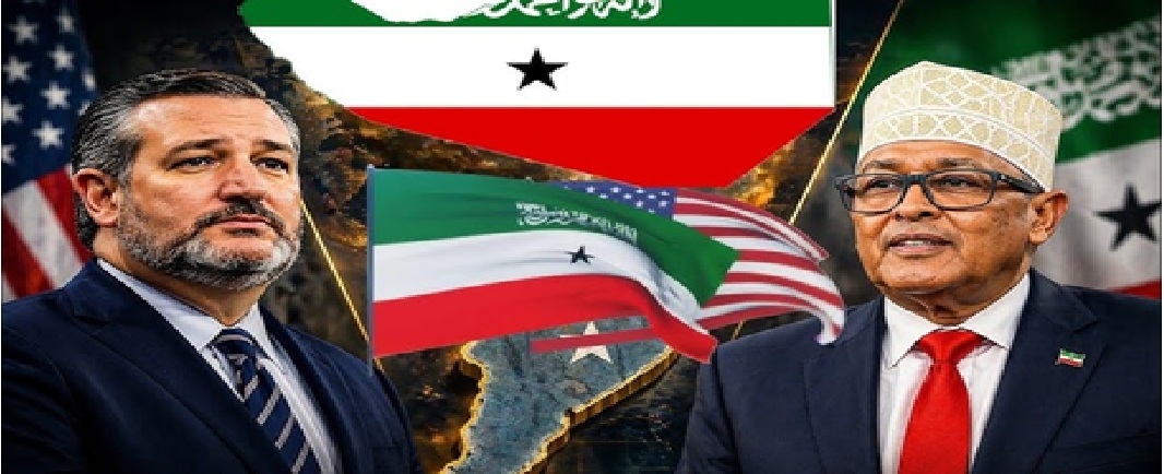 Senator Ted Cruz Urges U.S. Recognition of Somaliland Ahead of Trump Exit