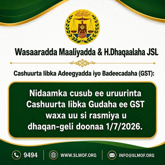 Nidaamka Cusub ee Cashuurta GST oo Si Rasmi ah u Dhaqan-galaya 1-da Luulyo 2026