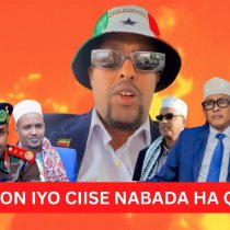 DAAWO 60 Qof Oo Reer Boorama Ah Oo Lagu Xidhay Hargaysa & CIRO Oo Ka Hadlay